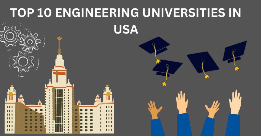 top 10 engineering university in usa